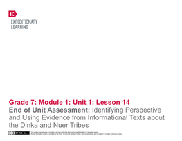 Lesson 14 End of Unit Assessment: Identifying Perspective and Using Evidence from Informational Texts About the Dinka and Nuer Tribes