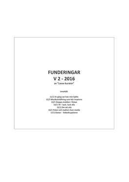 FUNDERINGAR V 2 - 2016 Av ”Lasse-Kurator”