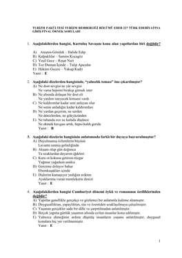 1. Aşağıdakilerden Hangisi, Kurtuluş Savaşını Konu Alan Yapıtlardan Biri Değildir?