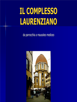 Il Complesso Laurenziano