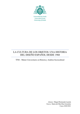 La Cultura De Los Objetos: Una Historia Del Diseño Español Desde 1960