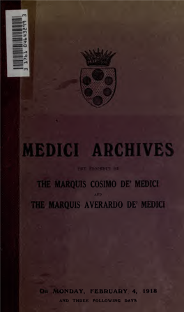 Catalogue of the Medici Archives, Consisting of Rare Autograph Letters, Records and Documents, 1084-1770