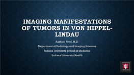 Imaging Manifestations of Tumors in Von-Hippel Lindau