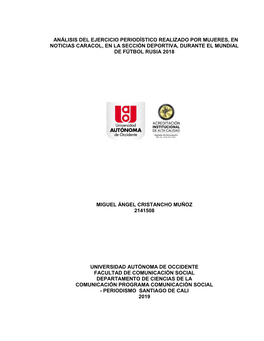 Análisis Del Ejercicio Periodístico Realizado Por Mujeres, En Noticias Caracol, En La Sección Deportiva, Durante El Mundial De Fútbol Rusia 2018