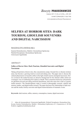 ZP Łam 2, 2 Zeszyt.Indd 406 2017-12-11 14:23:51 SELFIES at HORROR SITES: DARK TOURISM, GHOULISH SOUVENIRS