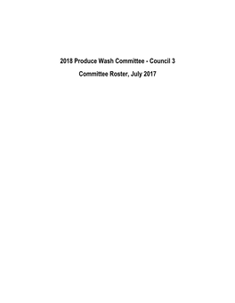 2018 Produce Wash Committee - Council 3 Committee Roster, July 2017 Committee Name: 2018 Produce Wash Committee - Council 3