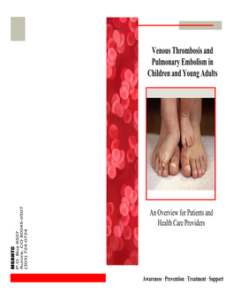 Venous Thrombosis and Pulmonary Embolism in Children and Young Adults Awareness · Prevention · Treatment · Support 2 15 GLOSSARY