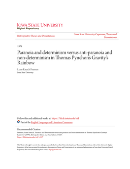 Paranoia and Determinism Versus Anti-Paranoia and Non-Determinism in Thomas Pynchon's Gravity's Rainbow Liane Rausch Petersen Iowa State University