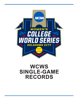 Wcws Single-Game Records