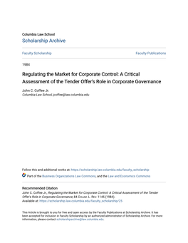 Regulating the Market for Corporate Control: a Critical Assessment of the Tender Offer's Role in Corporate Governance
