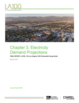 Chapter 3. Electricity Demand Projections FINAL REPORT: LA100—The Los Angeles 100% Renewable Energy Study