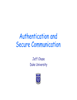 Authentication and Secure Communication