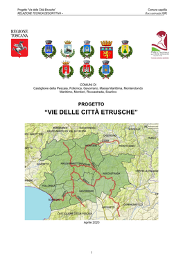 “Vie Delle Città Etrusche” Comune Capofila RELAZIONE TECNICA DESCRITTIVA – Roccastrada (GR)