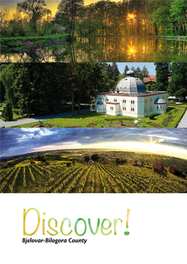 Bjelovar-Bilogora County Contents Tourist Programmes and Calendar of Events in Bjelovar-Bilogora County in 2016