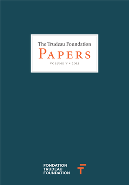 The Trudeau Foundation Papers