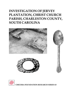 Investigation of Jervey Plantation, Christ Church Parish, Charleston County, South Carolina