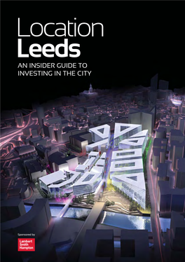 Leeds an INSIDER GUIDE to INVESTING in the CITY