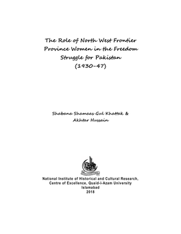 The Role of North West Frontier Province Women in the Freedom Struggle for Pakistan (1930-47)