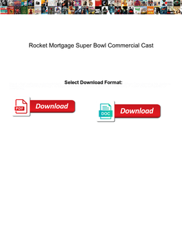 Rocket Mortgage Super Bowl Commercial Cast