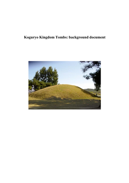 Koguryo Kingdom Tombs: Background Document