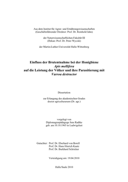 Einfluss Der Brutentnahme Bei Der Honigbiene Apis Mellifera Auf Die Leistung Der Völker Und Ihre Parasitierung Mit Varroa Destructor