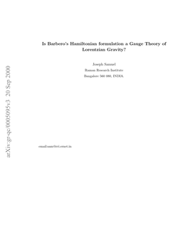 Is Barbero's Hamiltonian Formulation a Gauge Theory of Lorentzian Gravity?