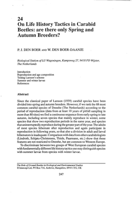 24 on Life History Tactics in Carabid Beetles: Are There Only Spring and Autumn Breeders?