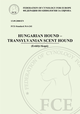 HUNGARIAN HOUND – TRANSYLVANIAN SCENT HOUND (Erdélyi Kopó) 2