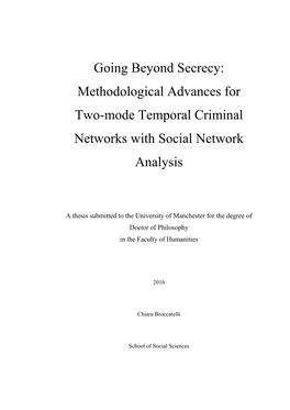 Methodological Advances for Two-Mode Temporal Criminal Networks with Social Network Analysis