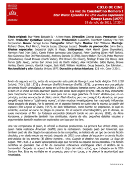 CICLO DE CINE La Voz De Constantino Romero I Star Wars: Episodio IV: Una Nueva Esperanza George Lucas (1977) 19 De Julio De 2013, 17.30 H