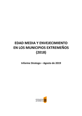 Edad Media Y Envejecimiento En Los Municipios Extremeños (2018)