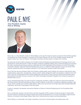 PAUL E. NYE Vice President, Quality Pratt & Whitney