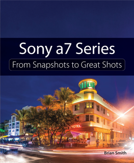 Sony A7 Series Sony A7 Series from Snapshots to Great Shots