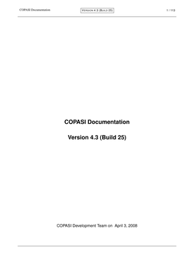 COPASI Documentation VERSION 4.3 (BUILD 25) 1 / 113