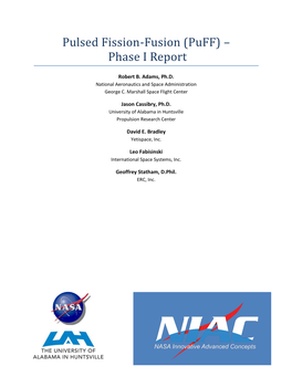 Pulsed Fission – Fusion (Puff) Phase 1 Report