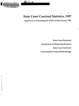 State Court Caseload Statistics, 1997 Supplement to Examining the Work of State Courts, 1997