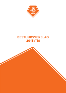 Bestuursverslag 2015/'16 Inleiding Een Seizoen Om Vanuit Verder Te Bouwen