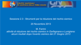 S 1. Seismicity, Seismotectonic and Seismic Hazard in the Garfagnana