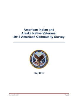 American Indian and Alaska Native Veterans: 2013 American Community Survey