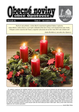 Ročník XI. Číslo 2 – December 2011 Nech Sú Vaše Príbytky V Týchto