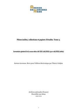 Pièces Isolées, Collections Et Papiers D'érudits. Tome 3