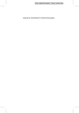 POLICY WITHOUT POLITICIANS OUP CORRECTED PROOF – FINAL, 14/8/2012, Spi OUP CORRECTED PROOF – FINAL, 14/8/2012, Spi