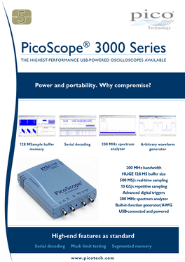 Picoscope® 3000 Series the HIGHEST-PERFORMANCE USB-POWERED OSCILLOSCOPES AVAILABLE