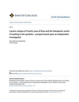 Lacan's Critique of Freud's Case of Dora and the Therapeutic Action of Working in the Symbolic : a Project Based Upon an Independent Investigation