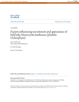 Factors Influencing Recruitment and Appearance of Bull Kelp, Nereocystis Luetkeana (Phylum Ochrophyta) Katie Dobkowski Bates College, Kdobkows@Bates.Edu