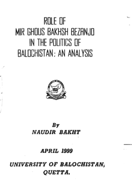 Role of Mir Ghous Bakhsh Bezrnjo in the Politics of Balochistan; an Analysis