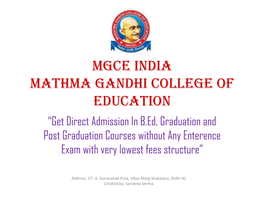 MGCE INDIA Mathma Gandhi College of Education