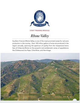 Rhone Valley Southern France’S Rhône Valley Is One of the Most Prominent Areas for Red Wine Production in the Country