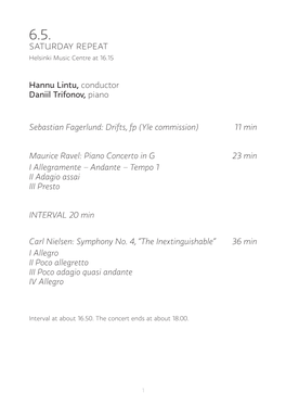 SATURDAY REPEAT Hannu Lintu, Conductor Daniil Trifonov