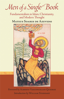 Men of a Single Book: Fundamentalism in Islam, Christianity, and Modern Thought Appears As One of Our Selections in the Perennial Philosophy Series